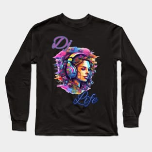 Music Quote Dj Life Music is life Long Sleeve T-Shirt